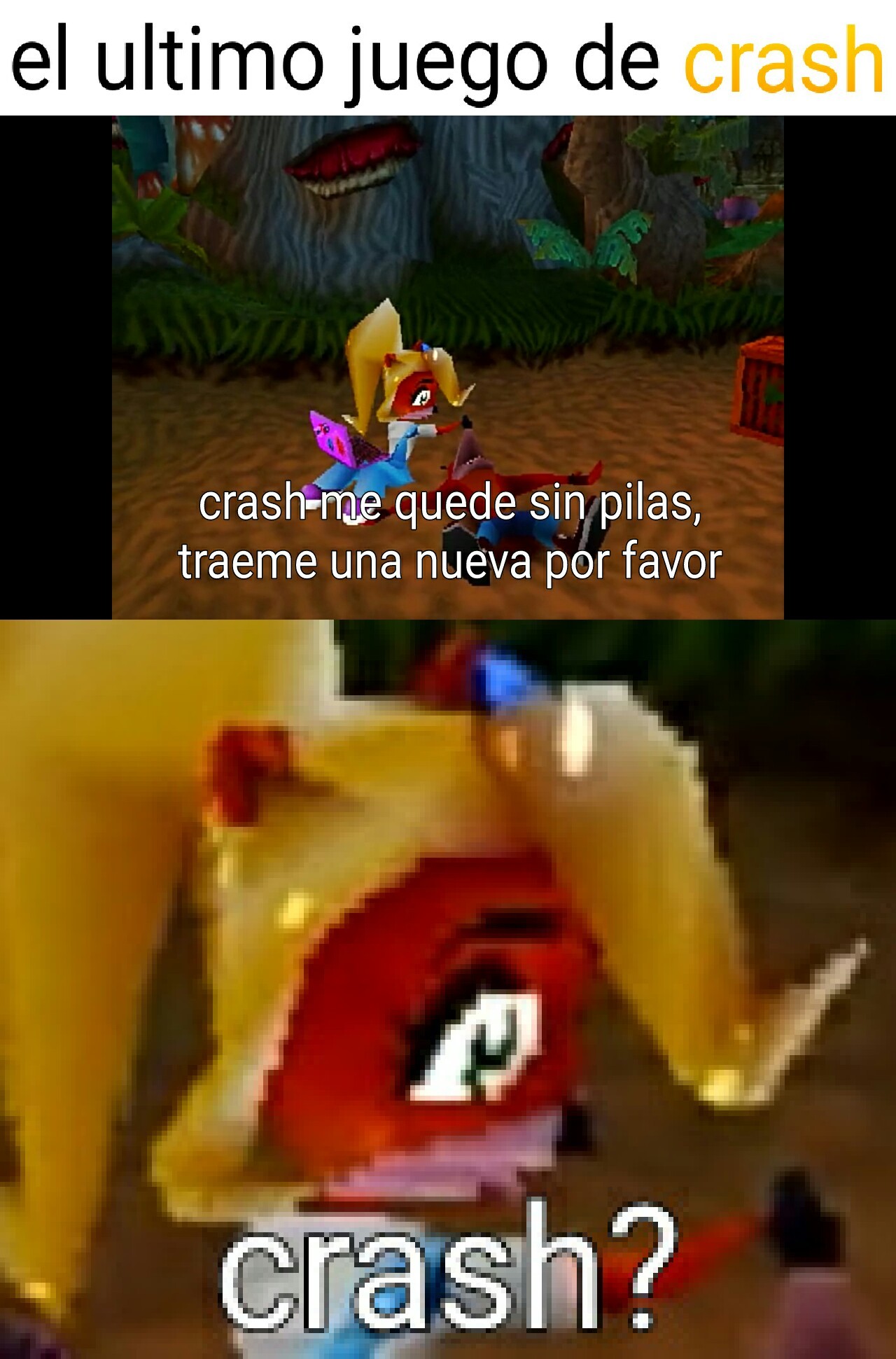 El ultimo juego de crash :"v": - meme