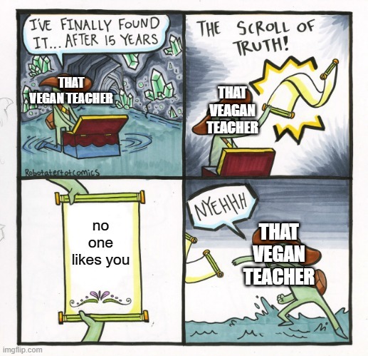 vegan teacher scroll of truth - meme