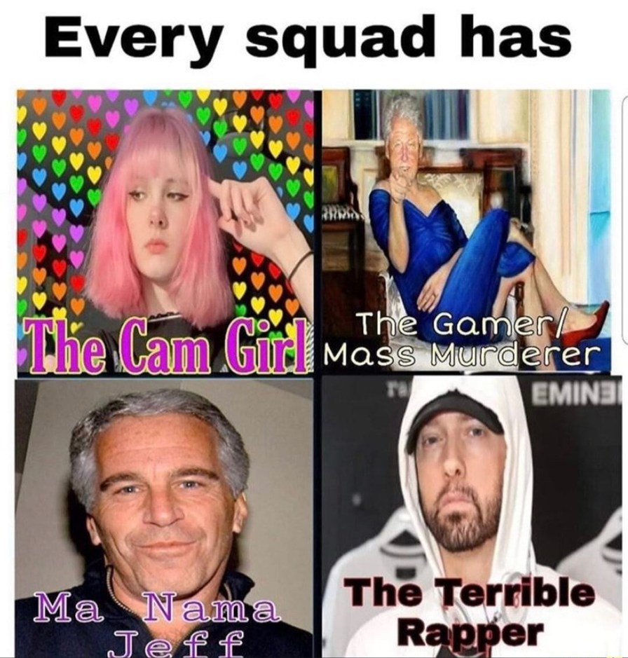 Every Squad got the... - meme