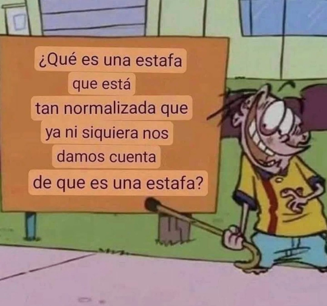estafas normalizadas: la saga continúa - meme
