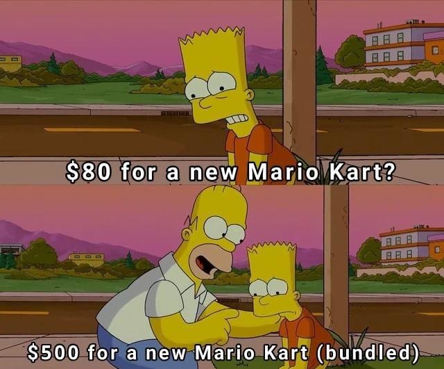 $80 for a Mario Kart digital $500 for the collector's regret edition - meme