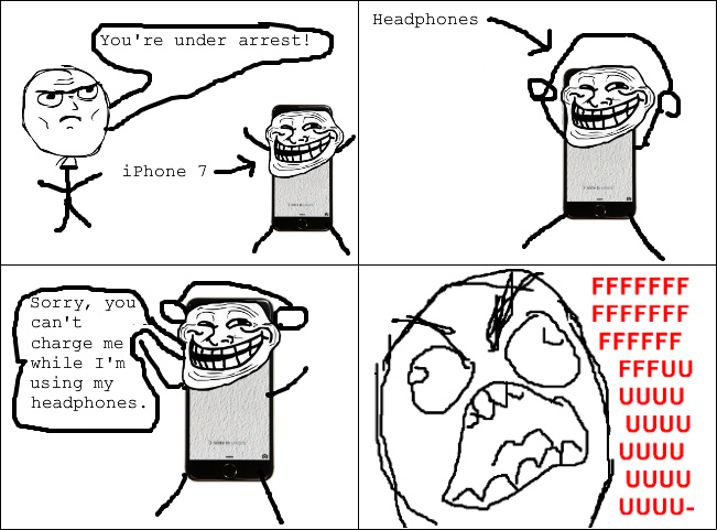 Iphone 7 world problems - meme