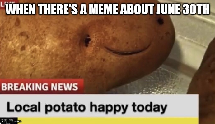 It's all about the potato, nothing else - meme