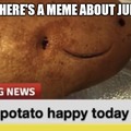 It's all about the potato, nothing else