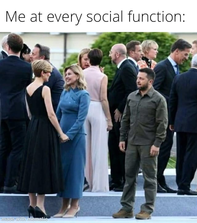 Me at every social function - meme