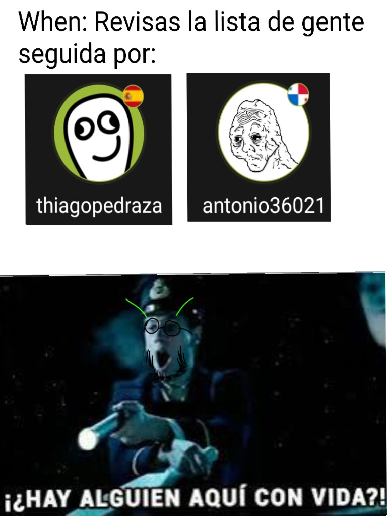 Literalmente original es(o era) el único usuario activo de esa lista - meme
