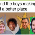 Me & the boys making the world a better place (updated)