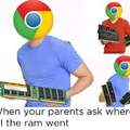 Chrome be like