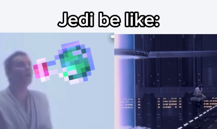 Jedi be like - meme