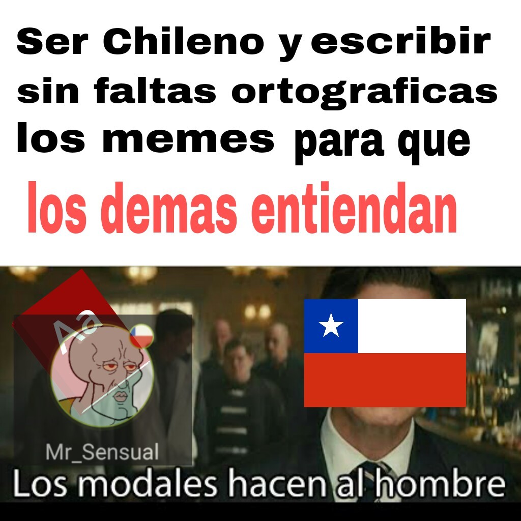 Los modales hacen al Chileno - meme