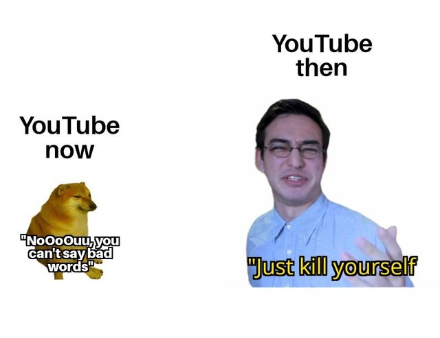 Youtube now vs Youtube then - meme