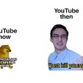 Youtube now vs Youtube then
