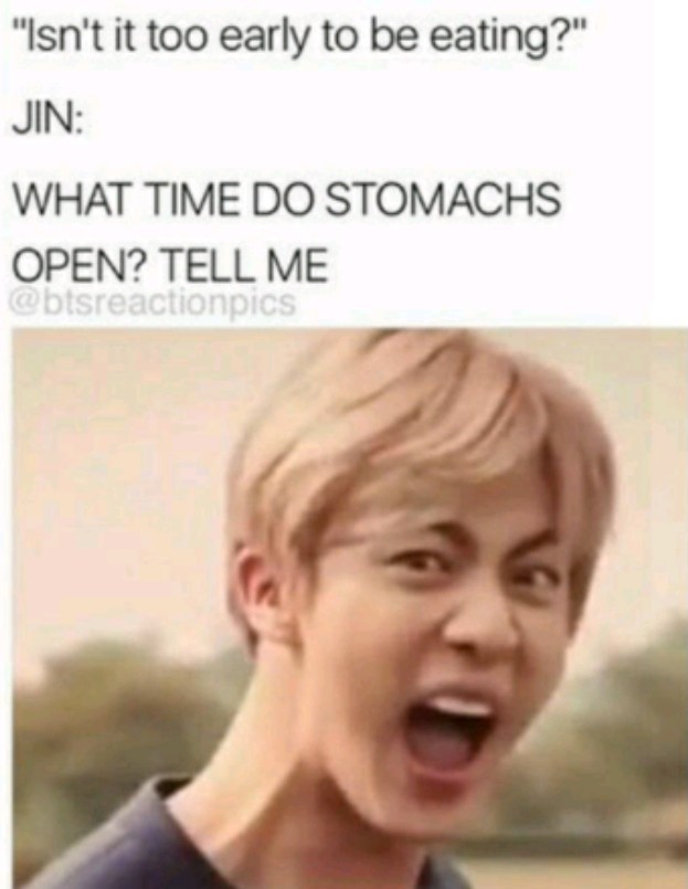 Uhh they open any time jin.... - meme