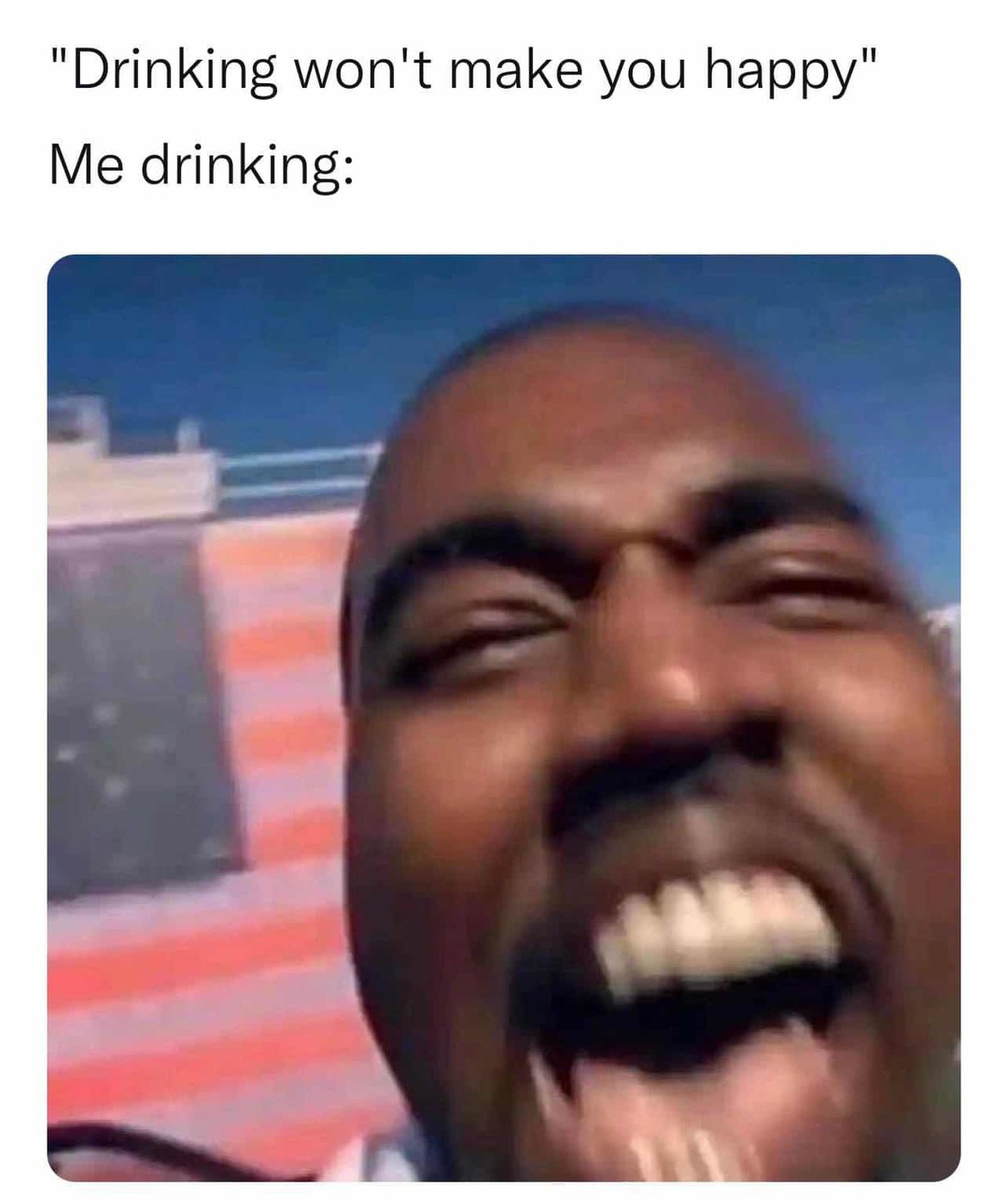 Drinking - meme