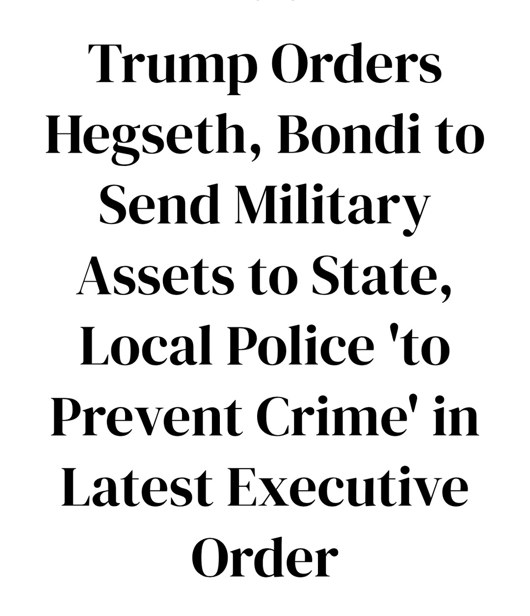 Trump’s new executive order deploys military to fight crime… again - meme