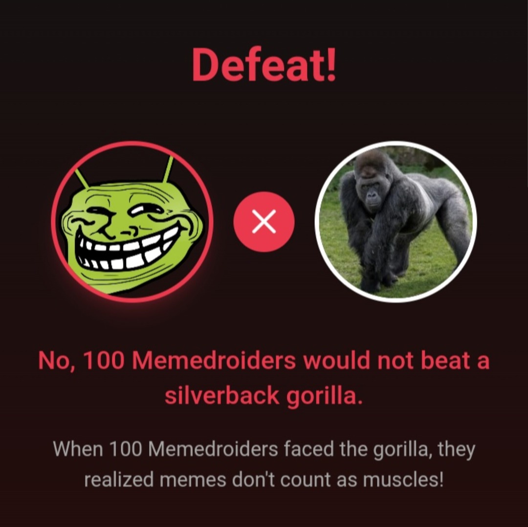100 memedroiders vs gorilla