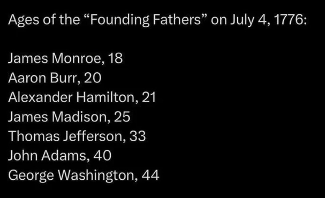 Founding Fathers were just kids on July 4th fr - meme