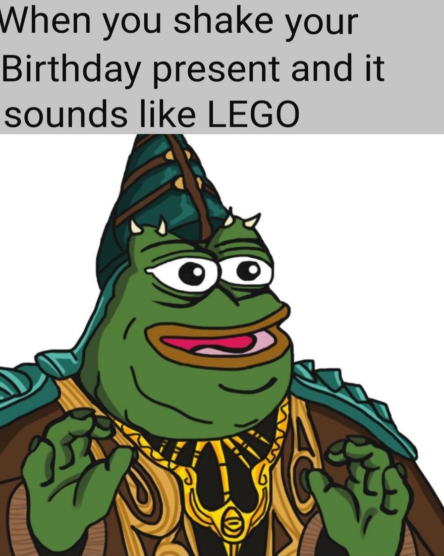 Shaking my birthday present and it sounds like lego - meme