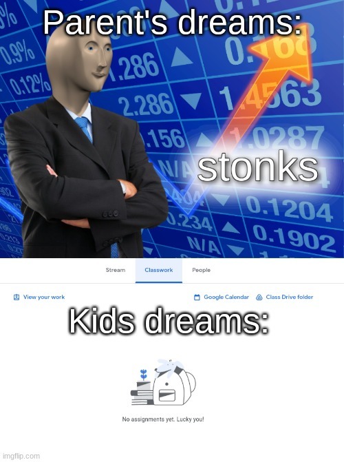 Parent's dreams vs kid's dreams - meme