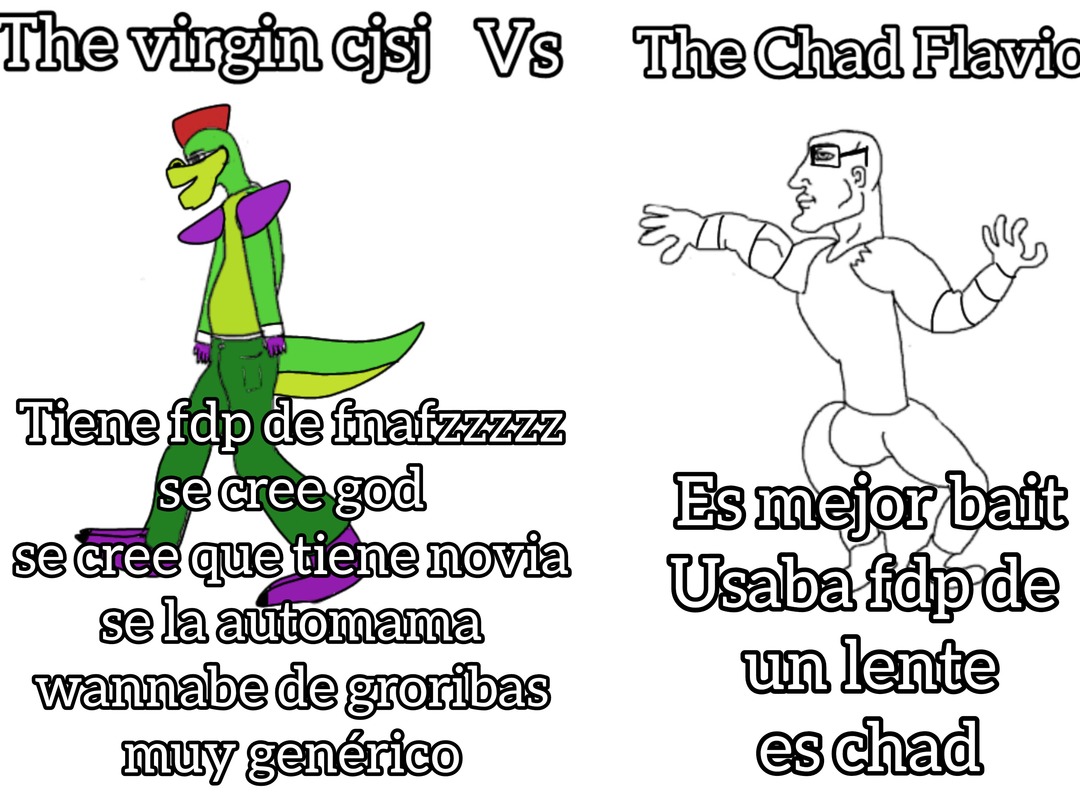 Se cree chad - Meme by El-Ardido :) Memedroid