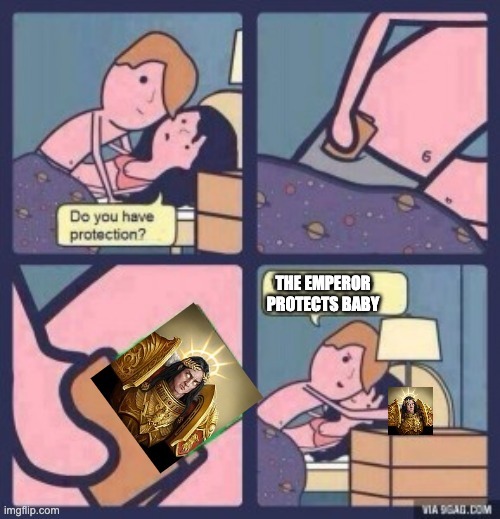 The emperor protects - meme
