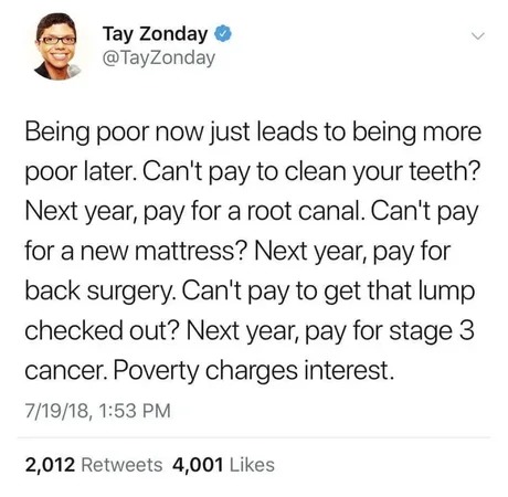 Being poor leads to being more poor later - meme