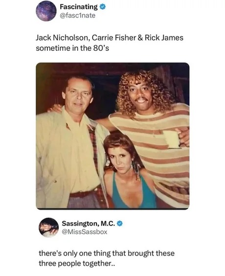 Jack Nicholson, Carrie Fisher and Rick James in the 80s - meme