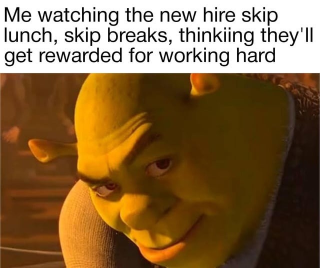 new hire on hard mode - meme