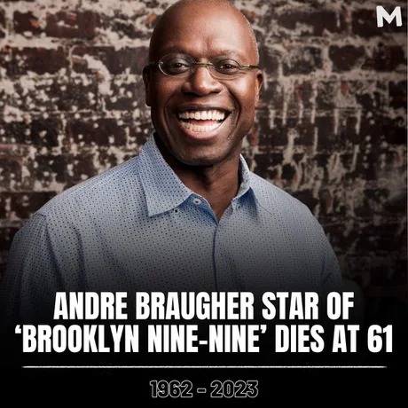 Andre Braugher star of Brooklyn Nine-Nine dies at 61 - meme