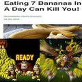 7 bananas al dia pueden matarte