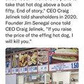 Costco hotdog is what the dollar should be based on