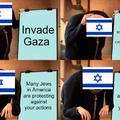 Not all of your people are happy with you Israel