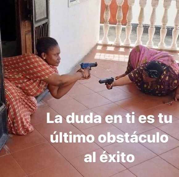 Tu peor enemigo al éxito: tu propia duda - meme