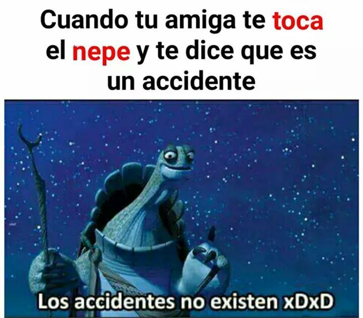 No hay accidentes Meme by Pepitodelapradera ) Memedroid