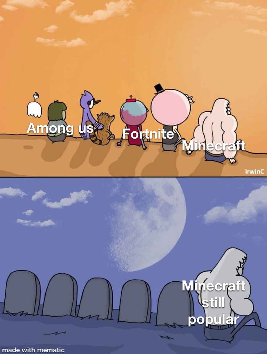 Minecraft is good - meme