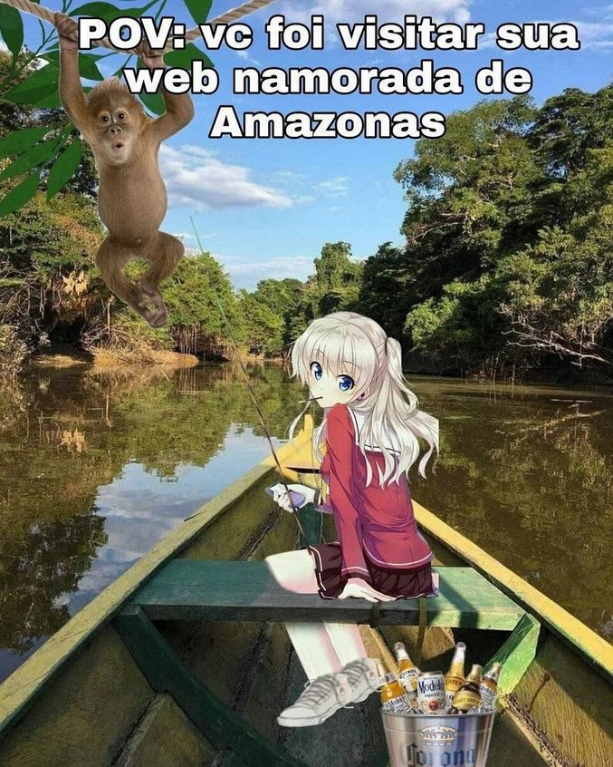 Namorada do Amazonas - meme