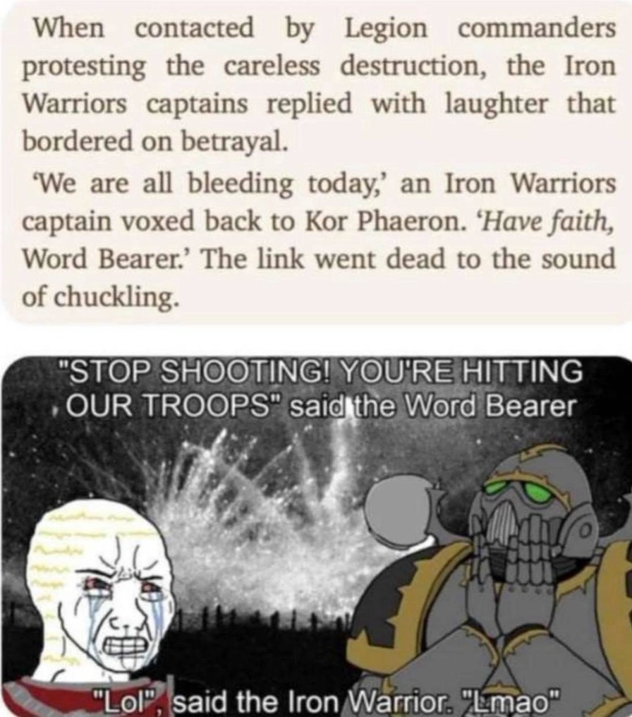 Iron Warriors have no fucks to give Chior Boy - meme