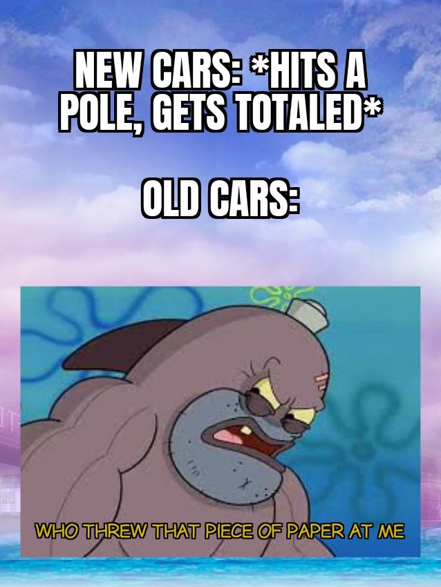 Older vehicles are better - meme