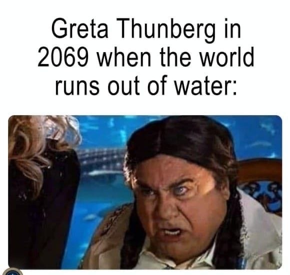 Greta be like - meme