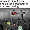 Obligatory Spooktober Meme