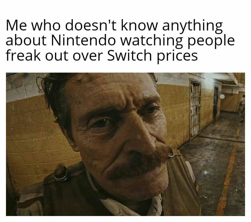 Me pretending to care about Switch 2 drama - meme