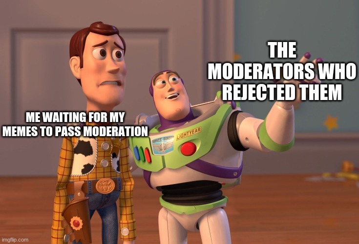 The best moderators memes :) Memedroid