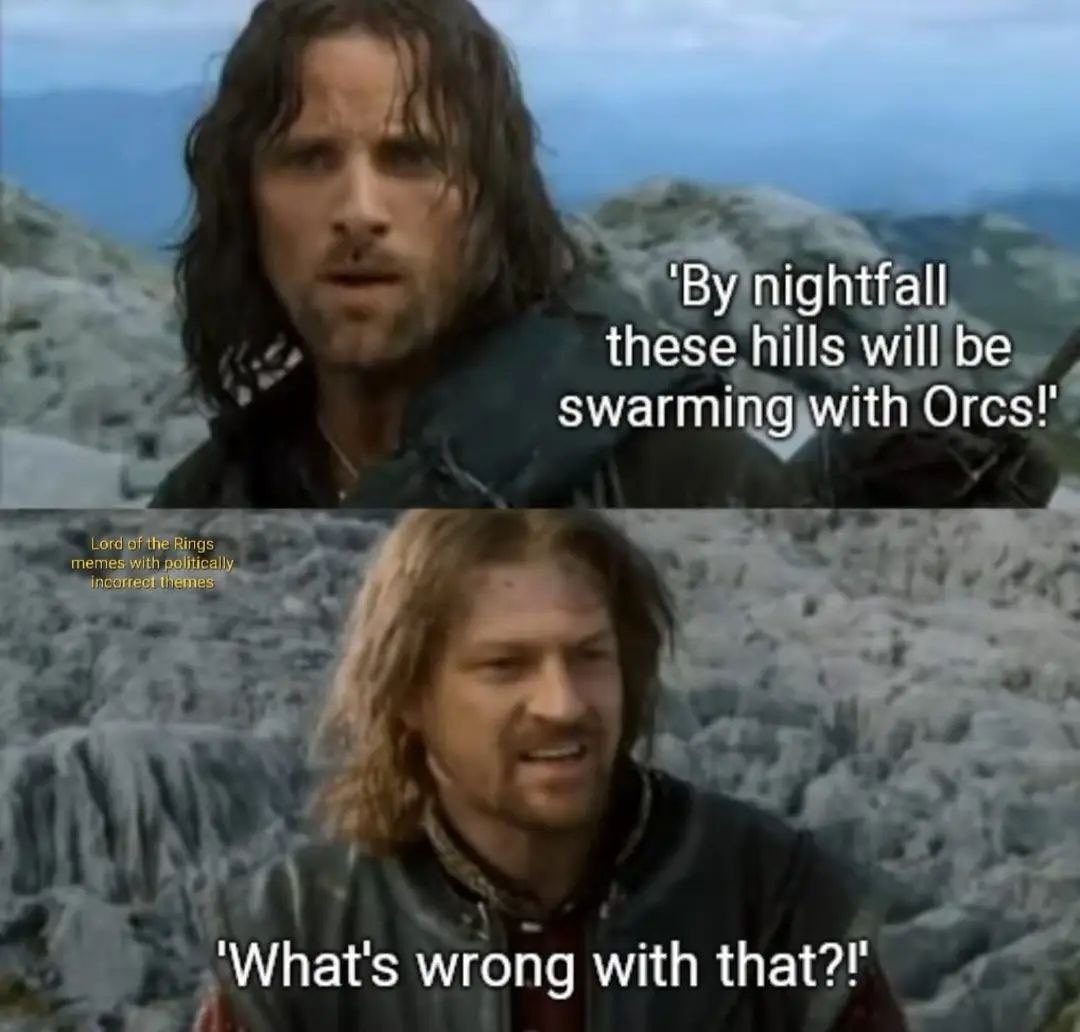 *proceeds to get killed by """"them"""" afterwards* really makes ya think - meme