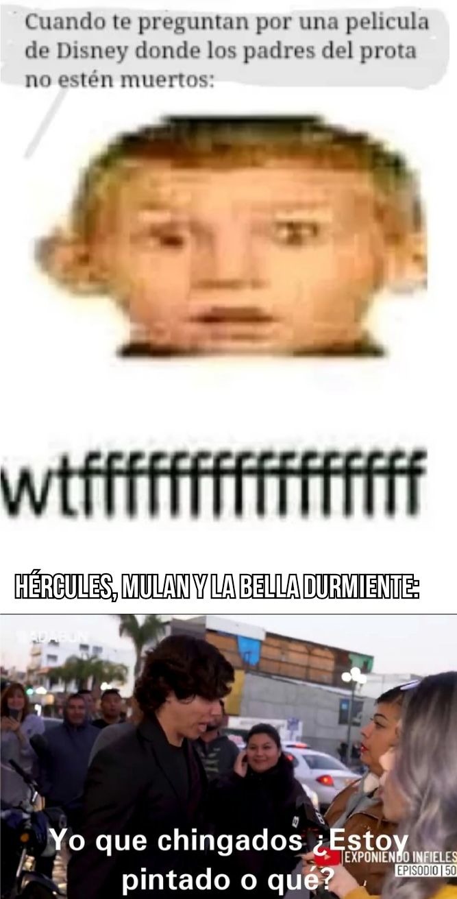 Son de las pocas películas de Disney dónde el prota tiene a sus padres vivos y no se dieron cuenta? - meme