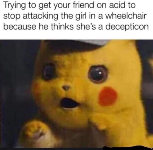 That acid must be a fun ride - meme