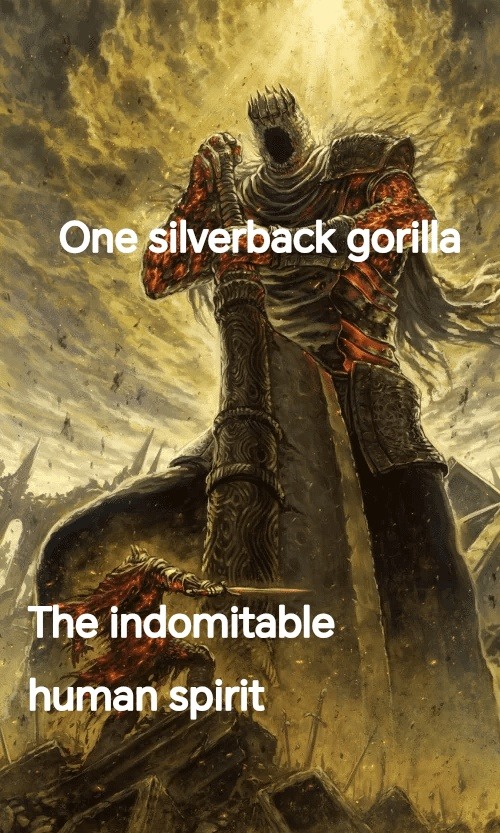 One gorilla vs the indomitable spirit of mid dudes - meme