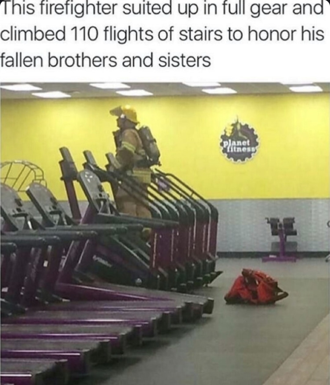 Firefighter climbed 110 flights for the fallen. Respect - meme