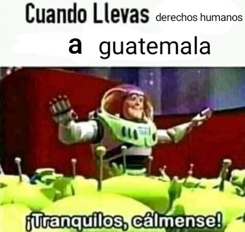 When Guatemala - meme