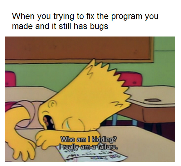 Programming, why u so hard? - meme