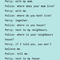 Lol perhaps Percy is not the brightest